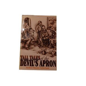 Tall Tales Of The Devil's Apron By Herbert Maynor Sutherland Hardback 1988 Illus